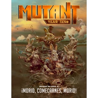 MUTANT: MANUAL DE ZONA 3 - ¡MORID, COMECARNES, MORID! | Manual Rol | Comprar Online